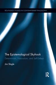 The Epistemological Skyhook di Jim Slagle edito da Taylor & Francis Ltd