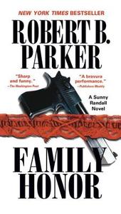 Family Honor di Robert B. Parker edito da BERKLEY BOOKS