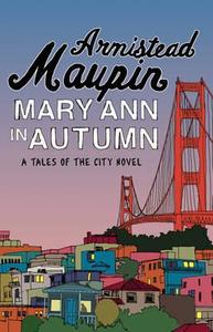 Mary Ann in Autumn di Armistead Maupin edito da Transworld Publishers Ltd