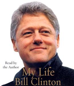My Life di Bill Clinton edito da Random House Audio Publishing Group