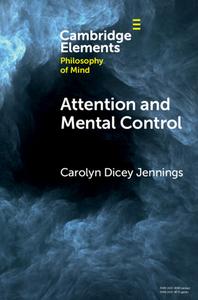 Attention And Mental Control di Carolyn Dicey Jennings edito da Cambridge University Press