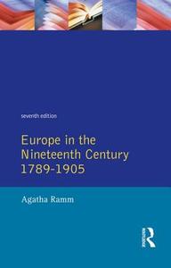 Grant and Temperley's Europe in the Nineteenth Century 1789-1905 di Arthur James Grant, H. W. V. Temperley, Agatha Ramm edito da ROUTLEDGE