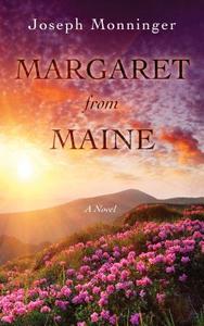 Margaret from Maine di Joseph Monninger edito da Thorndike Press