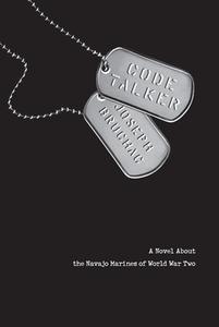 Code Talker: A Novel about the Navajo Marines of World War Two di Joseph Bruchac edito da YOUTH LARGE PRINT