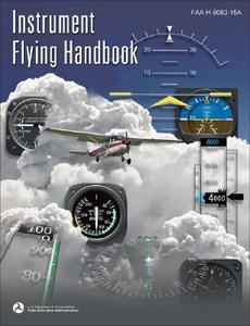 Instrument Flying Handbook di Federal Aviation Administration edito da Aviation Supplies & Academics Inc