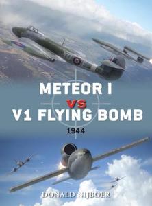 Meteor I vs V1 Flying Bomb di Donald Nijboer edito da Bloomsbury Publishing PLC