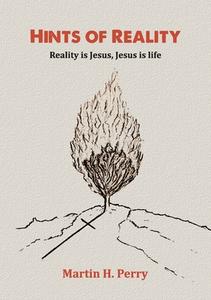 Hints Of Reality di Martin Perry edito da Kingdom Publishers