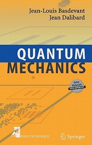 Quantum Mechanics. Mit CD-ROM für Windows ab 95/Mac OS di Jean-Louis Basdevant, Jean Dalibard edito da Springer-Verlag GmbH
