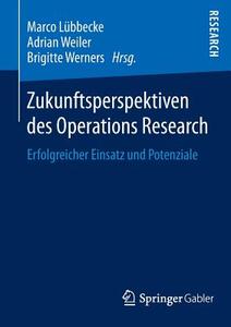 Zukunftsperspektiven des Operations Research edito da Springer Fachmedien Wiesbaden