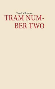 Tram Number Two di Charles Bunyan edito da Books On Demand