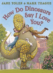 How do Dinosaurs Say I Love You? di Jane Yolen edito da HarperCollins Publishers