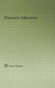 Discourse Adjectives di Gina Taranto edito da Taylor & Francis Ltd