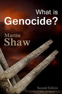 What is Genocide? di Martin Shaw edito da Polity Press