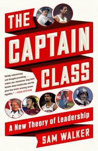 The Captain Class di Sam Walker edito da Random House LCC US