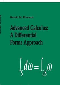 Advanced Calculus di Harold M. Edwards edito da Birkhauser Boston Inc