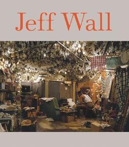 Jeff Wall di Peter Galassi, James Rondeau edito da Museum of Modern Art