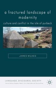 A Fractured Landscape of Modernity di J. Wilkes edito da Palgrave Macmillan
