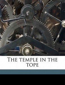 The Temple In The Tope di S. 1878?- Foskett edito da Nabu Press