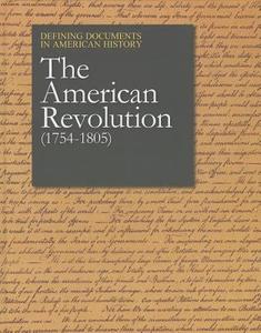 The American Revolution, Volume 2: 1754-1805 edito da SALEM PR