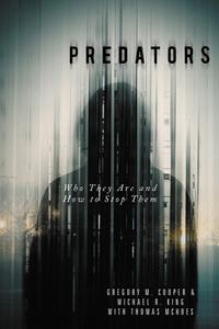 Predators di Gregory M. Cooper, Michael R King edito da Prometheus Books