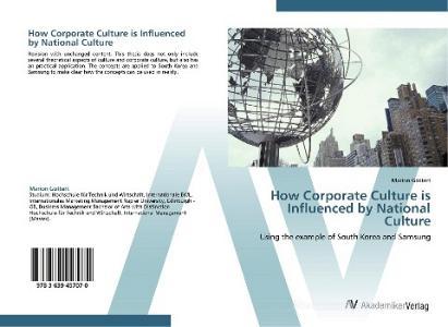 How Corporate Culture is Influenced by National Culture di Marion Göttert edito da AV Akademikerverlag