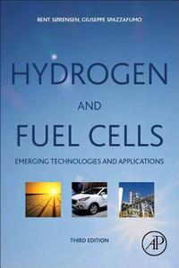 Hydrogen and Fuel Cells di Bent (Professor Sorensen, NO  Independent Consultant edito da Elsevier Science & Technology