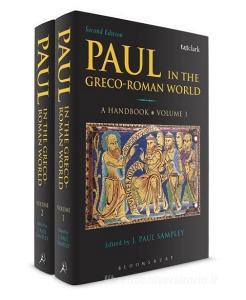 Paul in the Greco-Roman World Volumes 1 and 2: A Handbook edito da T & T CLARK US