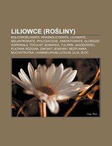 Liliowce Rosliny : Kolcoroslowate, Kras di R. D. O. Wikipedia edito da Books LLC, Wiki Series