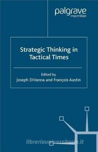 Strategic Thinking in Tactical Times edito da Palgrave Macmillan UK