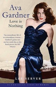 Ava Gardner di Lee Server edito da Bloomsbury Publishing PLC