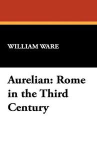 Aurelian di William Ware edito da Wildside Press