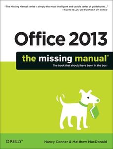 Office 2013: The Missing Manual di Nancy Conner, Matthew Macdonald edito da POGUE PR