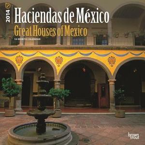 Haciendas de Mexico/Great Houses of Mexico edito da Browntrout Publishers