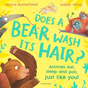 Does A Bear Wash Its Hair? di Moira Butterfield edito da Bloomsbury Publishing PLC