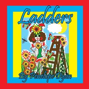 Ladders di Penelope Dyan edito da Bellissima Publishing LLC