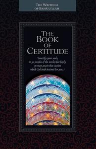 The Kitab-I-Iqan: The Book of Certitude di Baha'U'Llah edito da BAHAI PUB