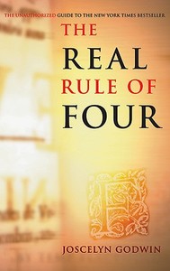 The Real Rule Of Four di Joscelyn Godwin edito da Disinformation Company