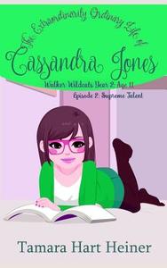 Episode 2: Supreme Talent: The Extraordinarily Ordinary Life of Cassandra Jones di Tamara Hart Heiner edito da Tamark Books