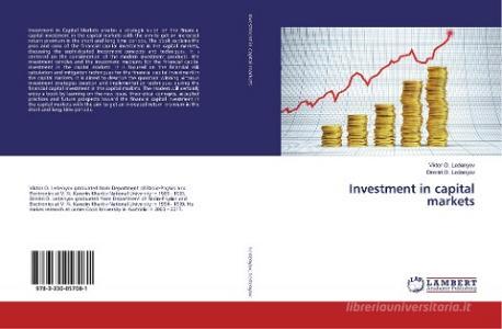 Investment in capital markets di Viktor O. Ledenyov, Dimitri O. Ledenyov edito da LAP Lambert Academic Publishing
