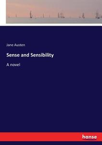 Sense and Sensibility di Jane Austen edito da hansebooks