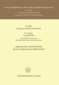 Approximation und Interpolation durch verallgemeinerte Abtastsummen di Paul L. Butzer edito da VS Verlag für Sozialwissenschaften