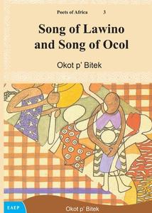 Song of Lawino and Song of Ocol di Okot P'Bitek edito da EAST AFRICAN EDUC PUBL