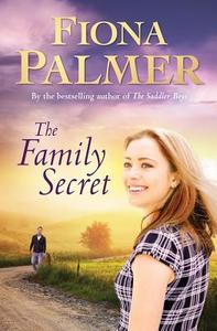 The Family Secret di Fiona Palmer edito da Penguin Books Australia