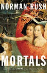 Mortals di Norman Rush edito da Jonathan Cape