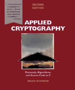 Applied Cryptography di Bruce Schneier edito da John Wiley & Sons