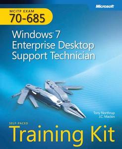 Windows 7 Enterprise Desktop Support Technician di Tony Northrup, J. C. Mackin edito da Microsoft Press,u.s.
