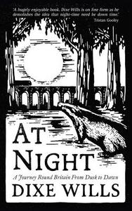 At Night di Dixe Wills edito da Aa Publishing
