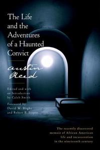 The Life And The Adventures Of A Haunted Convict di Austin Reed edito da Random House Usa Inc