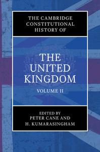 The Cambridge Constitutional History Of The United Kingdom: Volume 2, The Changing Constitution edito da Cambridge University Press