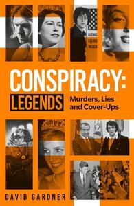 Conspiracy - Legends di David Gardner edito da John Blake Publishing Ltd